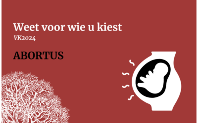 Weet voor wie u kiest • Abortus