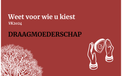 Weet voor wie u kiest • Draagmoederschap