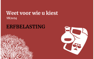 Weet voor wie u kiest • Erfbelasting